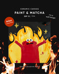 Sep 12 | 7:00 PM | Ceramic Canvas Paint & Sip: Elmo Rise